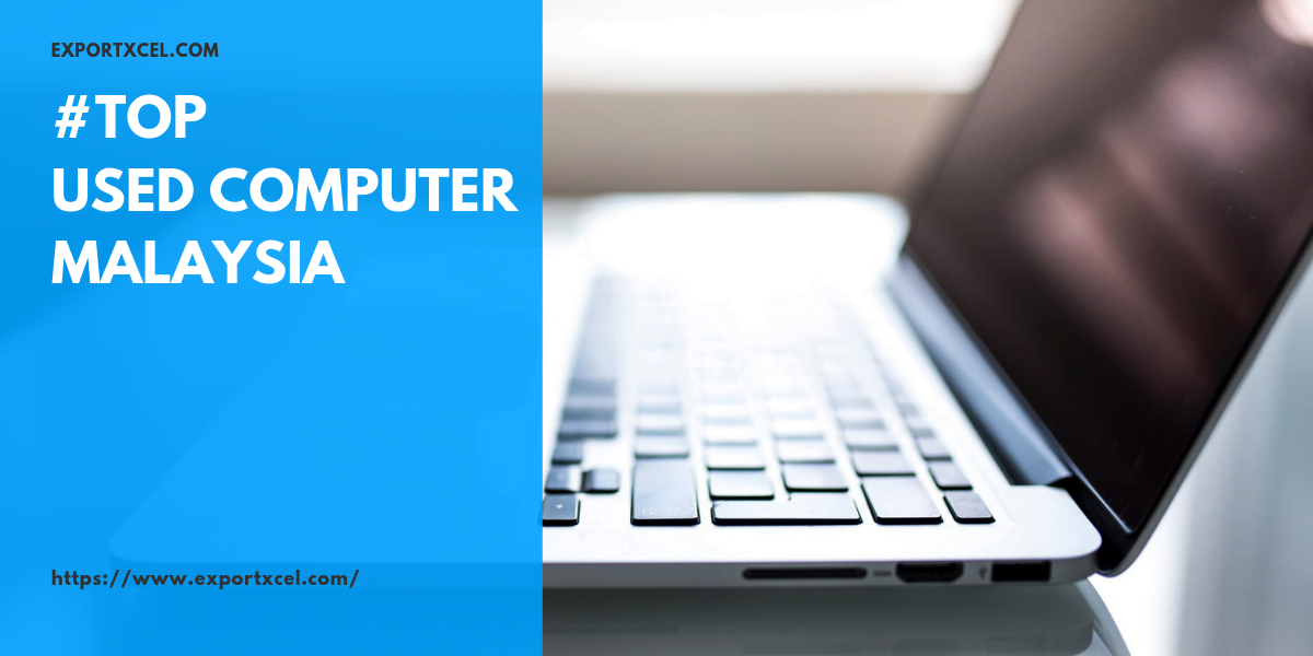 Top Used Computer Malaysia Industrial Info Malaysia